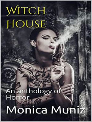 cover image of Witch House an Anthology of Horror